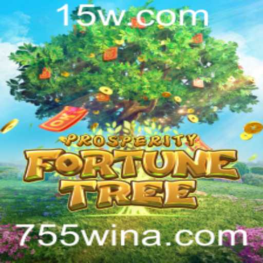 ProsperityFortuneTree: Descubra o Fascinante Mundo do Jogo com 755win